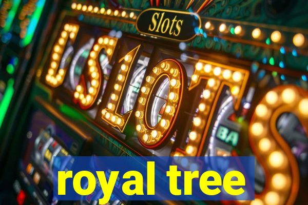 royal tree