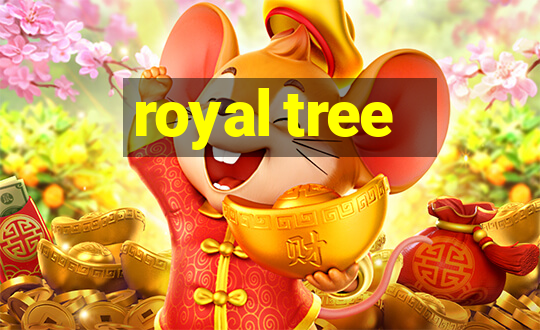 royal tree