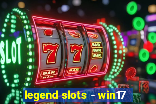 legend slots - win17