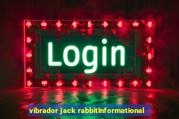 vibrador jack rabbitInformational