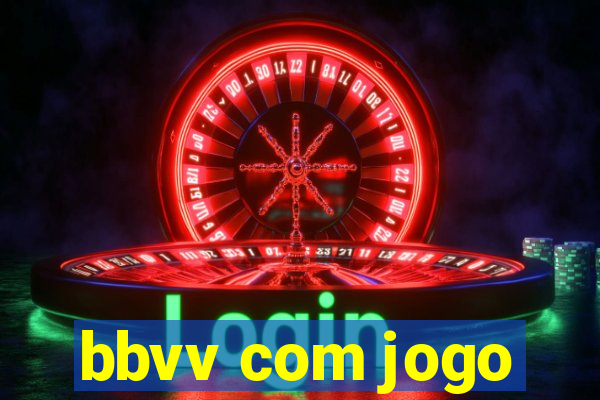 bbvv com jogo