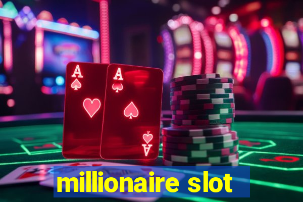 millionaire slot