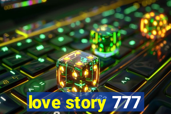 love story 777