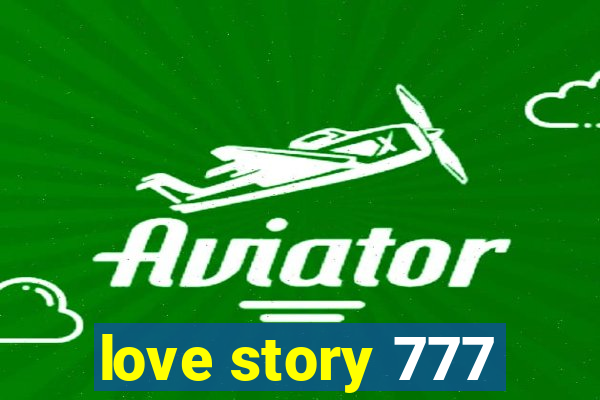 love story 777