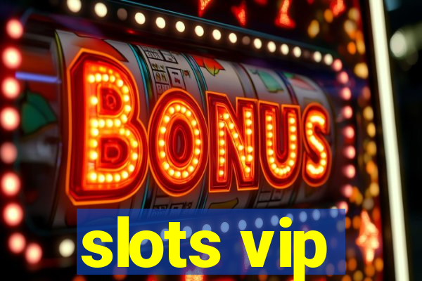 slots vip