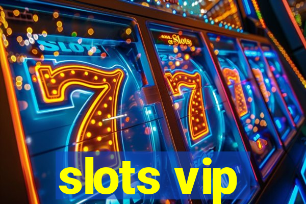 slots vip