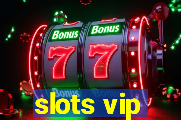 slots vip