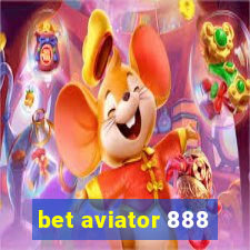 bet aviator 888