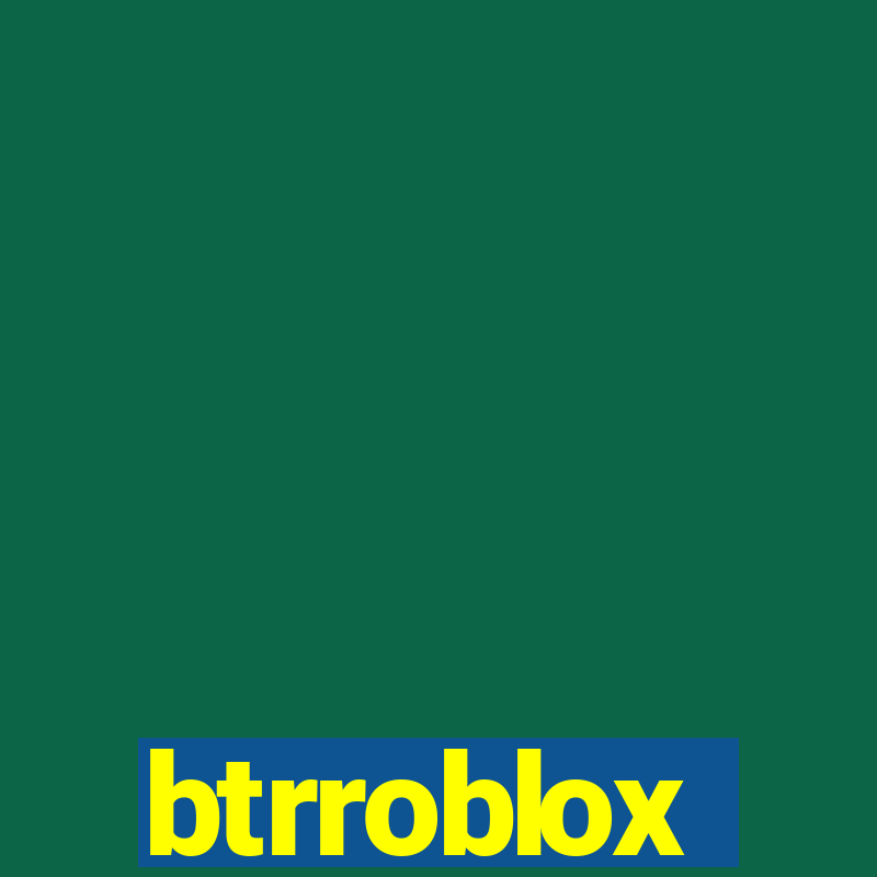 btrroblox