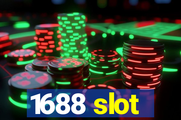 1688 slot