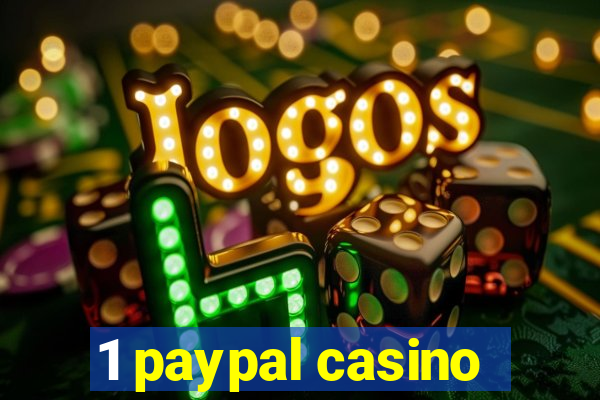 1 paypal casino