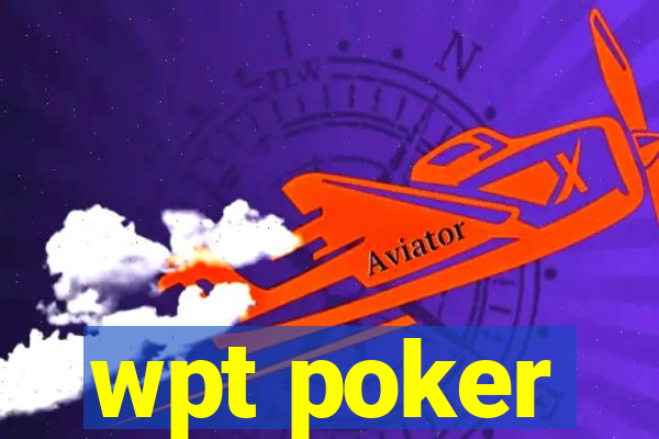 wpt poker