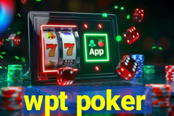 wpt poker