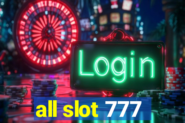 all slot 777