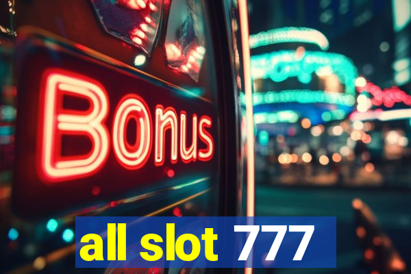 all slot 777