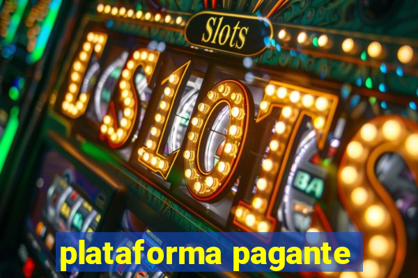 plataforma pagante