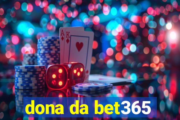 dona da bet365