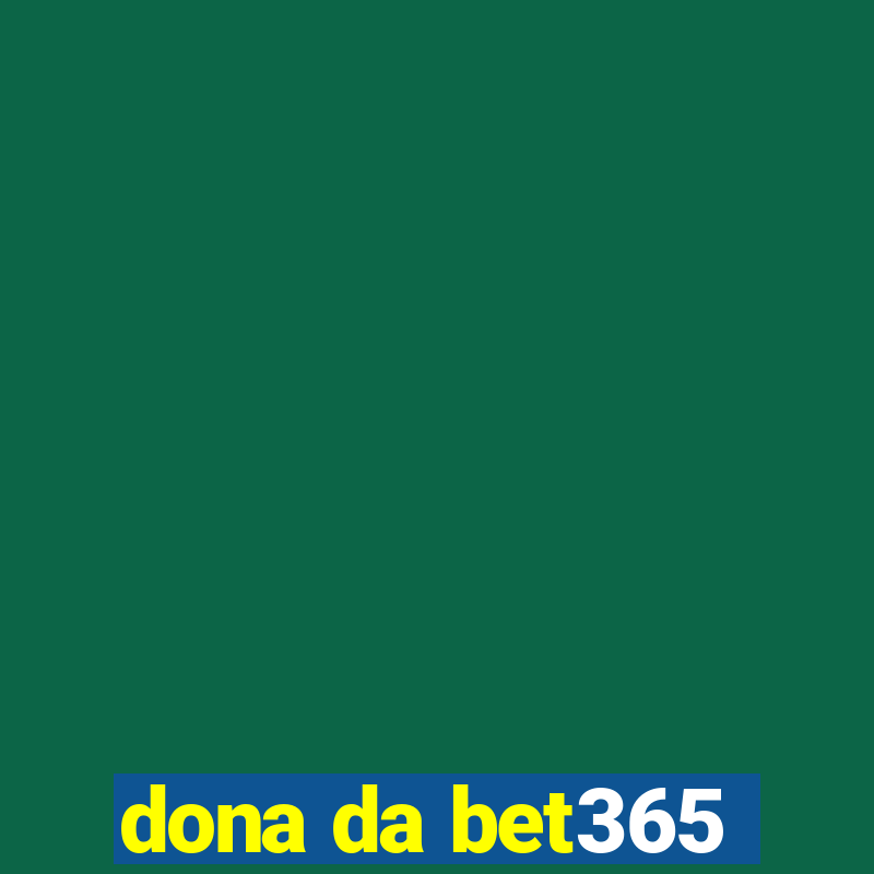 dona da bet365