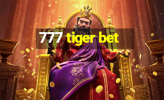 777 tiger bet