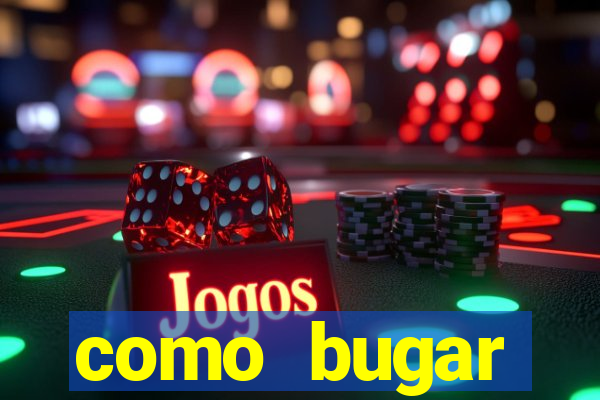 como bugar plataforma de jogos