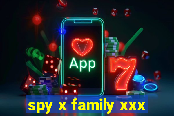 spy x family xxx