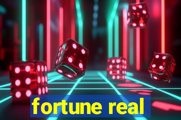 fortune real