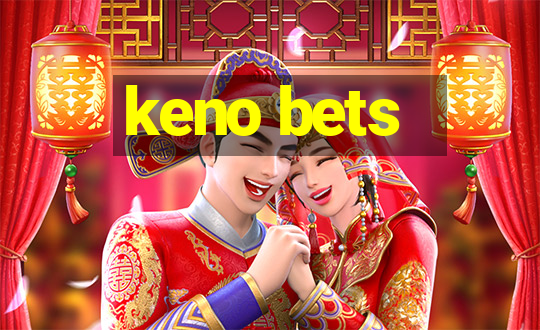 keno bets