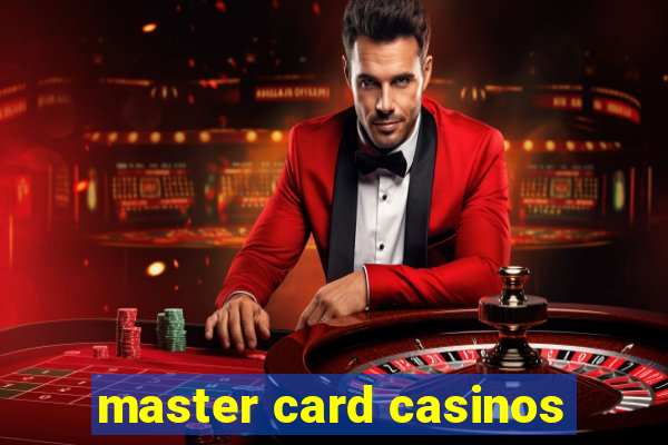 master card casinos