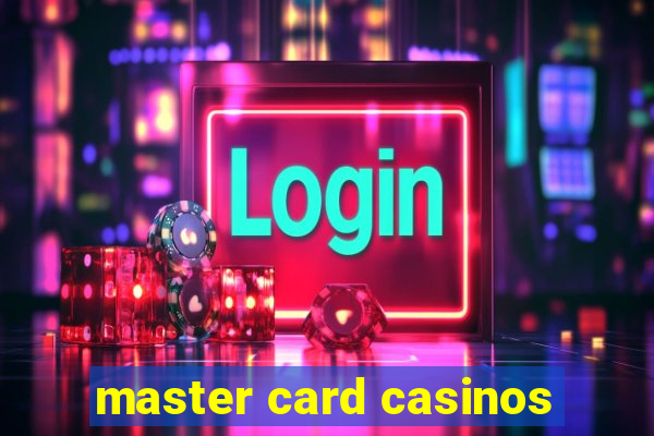 master card casinos