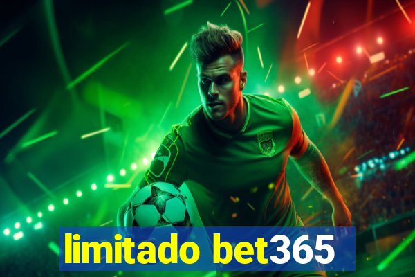 limitado bet365