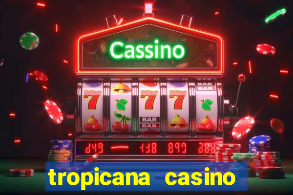 tropicana casino las vegas