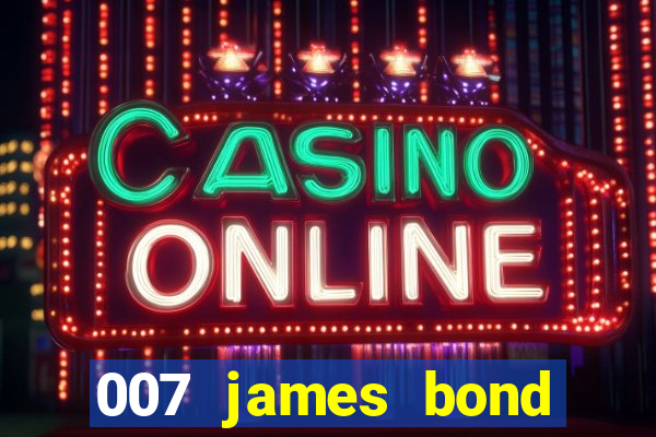 007 james bond casino royal