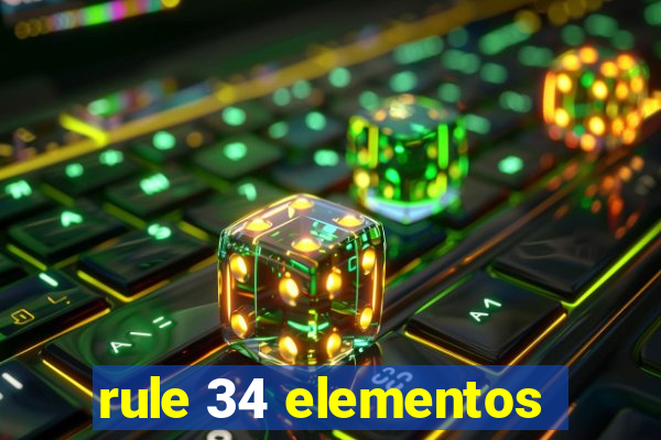 rule 34 elementos