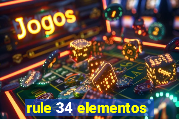 rule 34 elementos