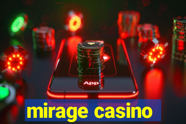 mirage casino