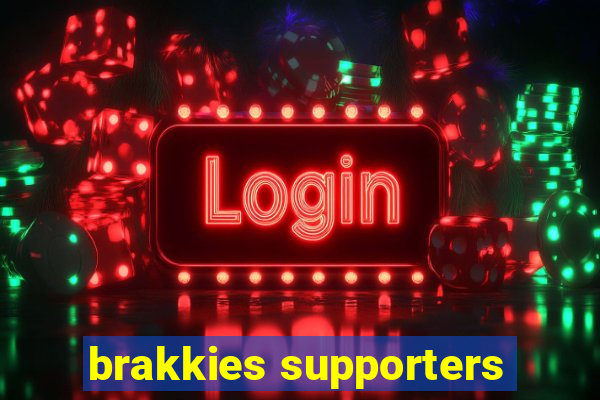 brakkies supporters