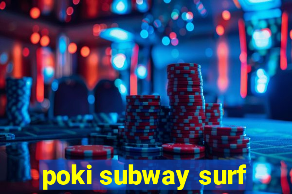 poki subway surf