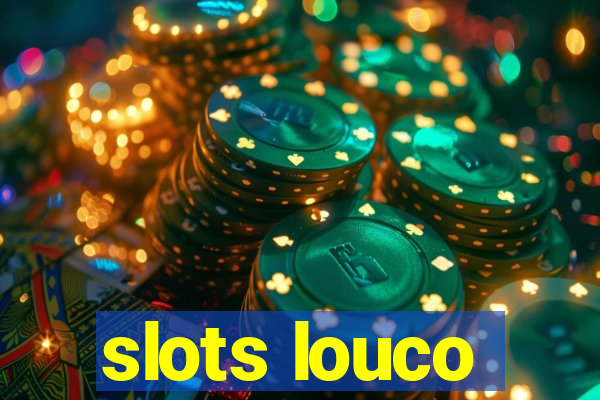 slots louco