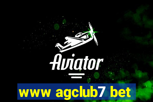 www agclub7 bet