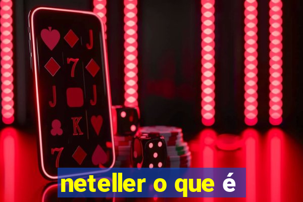 neteller o que é