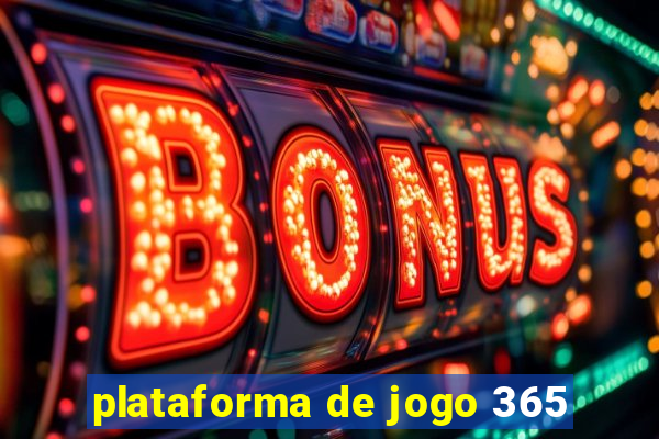 plataforma de jogo 365