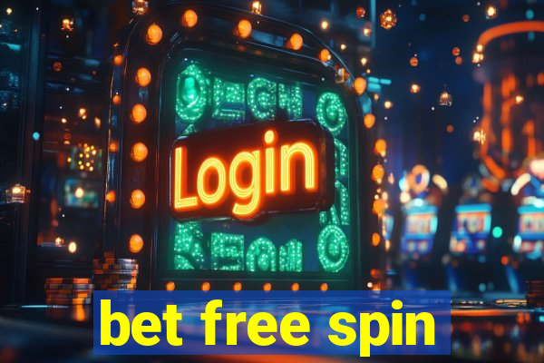 bet free spin