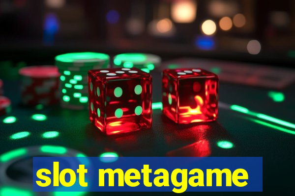 slot metagame