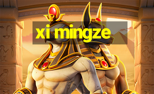 xi mingze