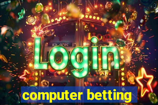 computer betting