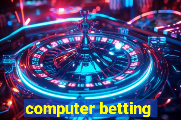 computer betting