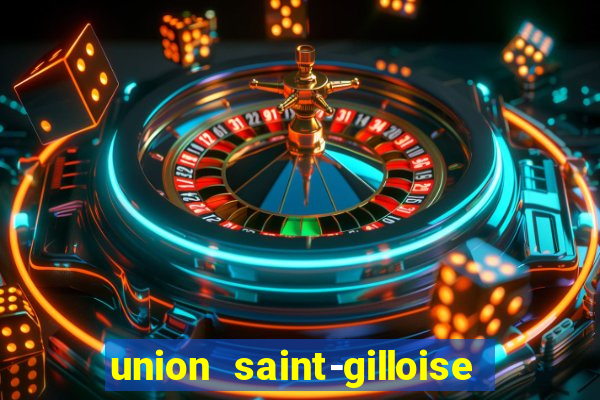 union saint-gilloise ao vivo