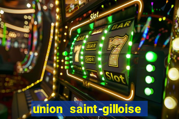 union saint-gilloise ao vivo