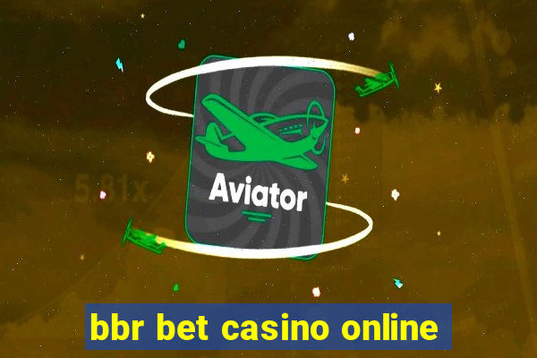 bbr bet casino online