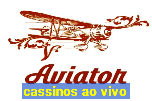 cassinos ao vivo